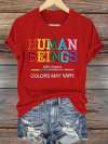 Retro Human Beings 100% Organic Colors May Vary Human Rights Equality Pride T-Shirt