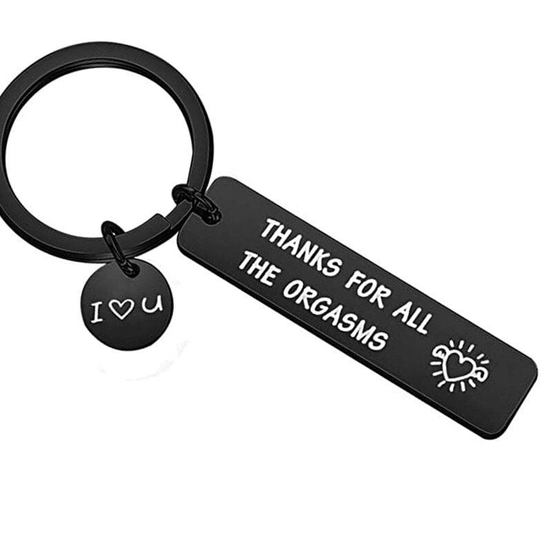 For Love - Thanks For All The Orgasms Keychain (BUY 2 SAVE 10%)