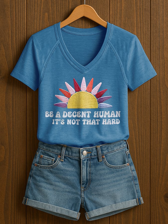 V-Neck Retro Women Be A Decent Human It's Not That Hard Print T-Shirt