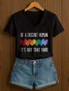 V-Neck Retro Women Be A Decent Human It's Not That Hard Print T-Shirt