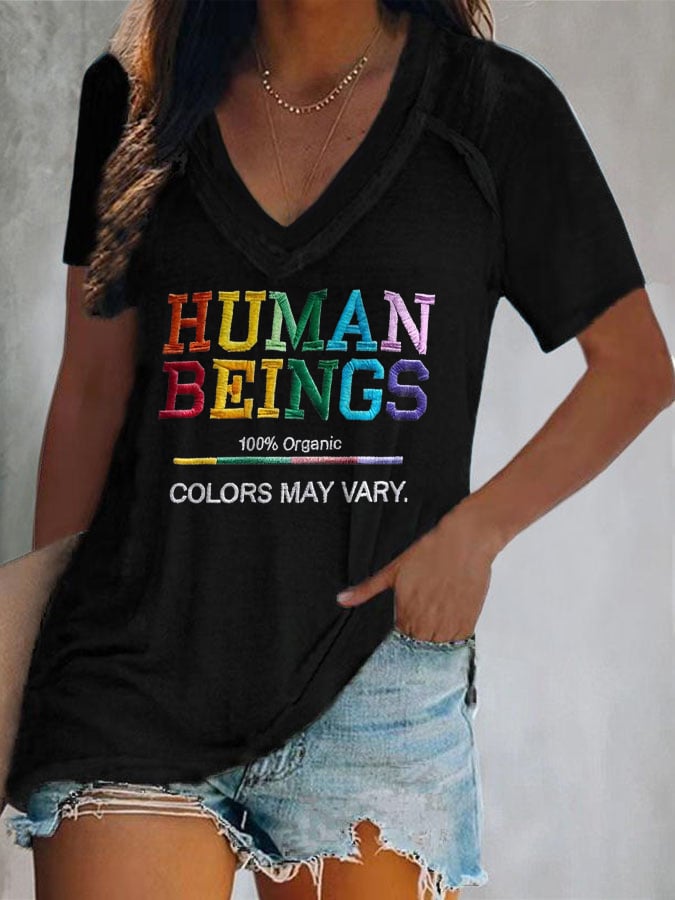 V-Neck Retro Human Beings 100% Organic Colors May Vary Human Rights Equality Pride Print T-Shirt