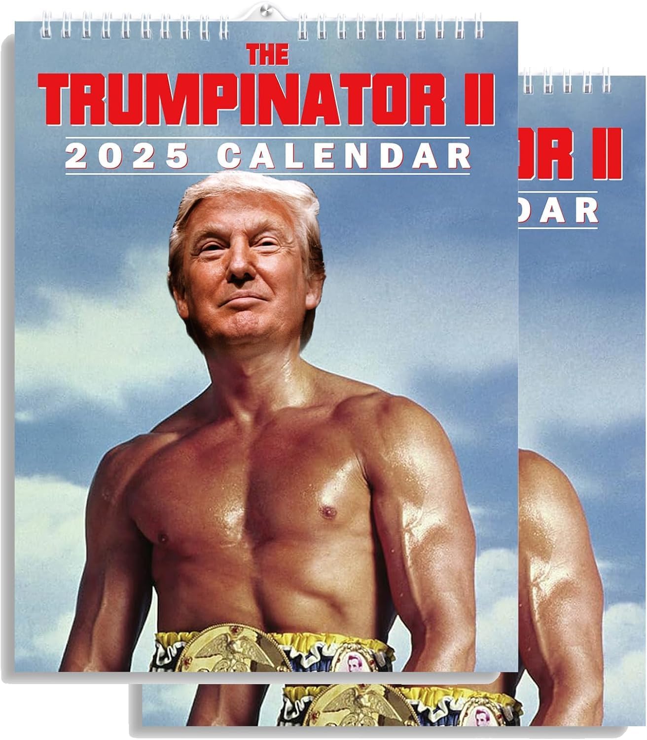 The Trumpinator 2025 Wall Calendar