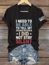 V-Neck Retro I Need To Be Able To Tell My Grandchildren I Did Not Stay Silent Print T-Shirt
