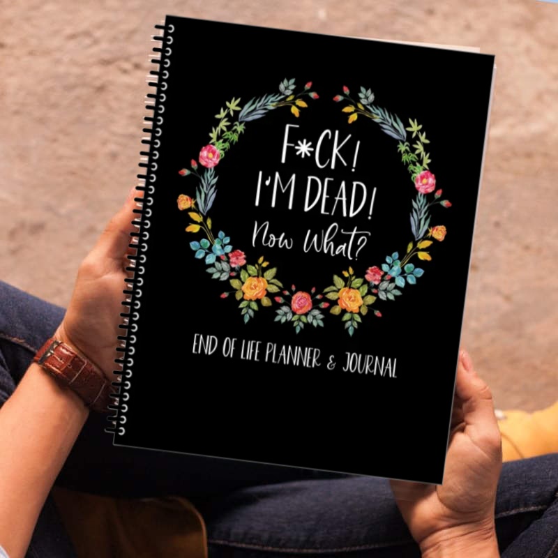 Fuck I'm Dead, End Of Life Planner🔥BUY 2 FREE SHIPPING