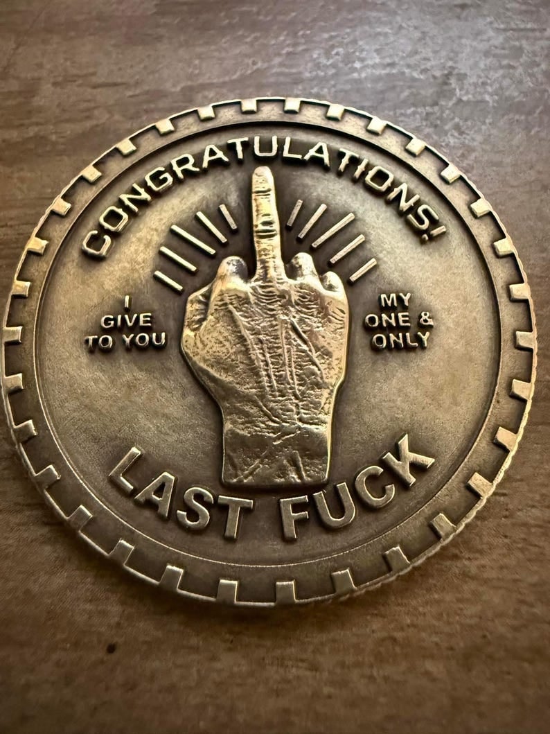 Last Fuck to Give EDC challenge coin.