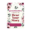 Mom, I Want To Hear Your Story - The Gift Your Mom Will Love!