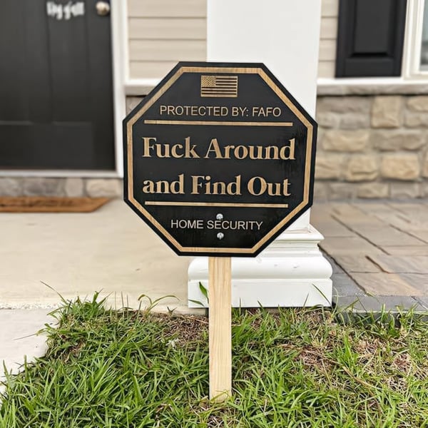 🎁Security Sign F uck Around and Find Out Sign🌲CHRISTMAS SALE - 50% OFF