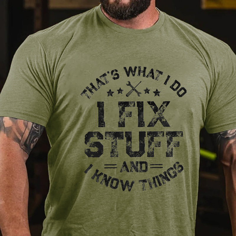 I Fix Stuff T-shirt
