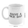 🔥Have a Nice Day Funny Middle Finger Mug