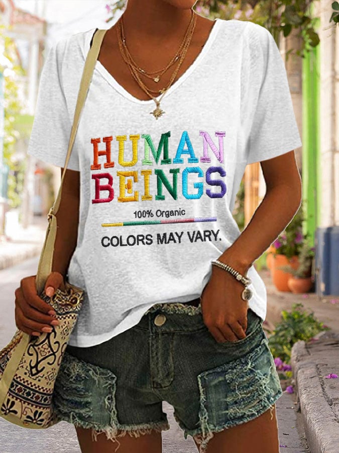 V-neck Human Beings 100% Organic Colors May Vary Human Rights Equality Pride Print T-shirt
