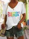V-Neck Retro Human Beings 100% Organic Colors May Vary Human Rights Equality Pride Print T-Shirt