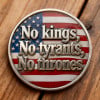 🇺🇸 No Kings. No Tyrants. No Thrones Coin — The Spirit of 1776, Forged in Metal