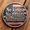 👑💥No kings No tyrants No thrones Coin – The Spirit of 1776 Lives On