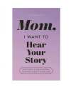 💟Mom, I Want To Hear Your Story - The Gift Your Mom Will Love!