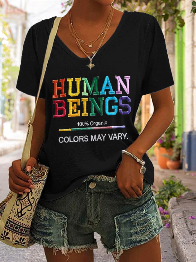 V-neck Human Beings 100% Organic Colors May Vary Human Rights Equality Pride Print T-shirt