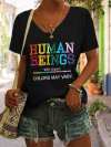 V-neck Human Beings 100% Organic Colors May Vary Human Rights Equality Pride Print T-shirt