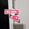 🔥Last Day 49% OFF-F*ck Around and Find Out Street Sign Hanger
