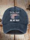 Retro We The People Are Not Okay Baseball Cap