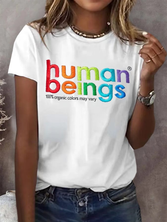 Retro Human Beings 100% Organic Colors May Vary Human Rights Equality Pride Print T-Shirt
