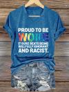 V-Neck Retro Proud To Be Woke It Sure Beats Being Willfully Ignorant And Racist Print T-Shirt