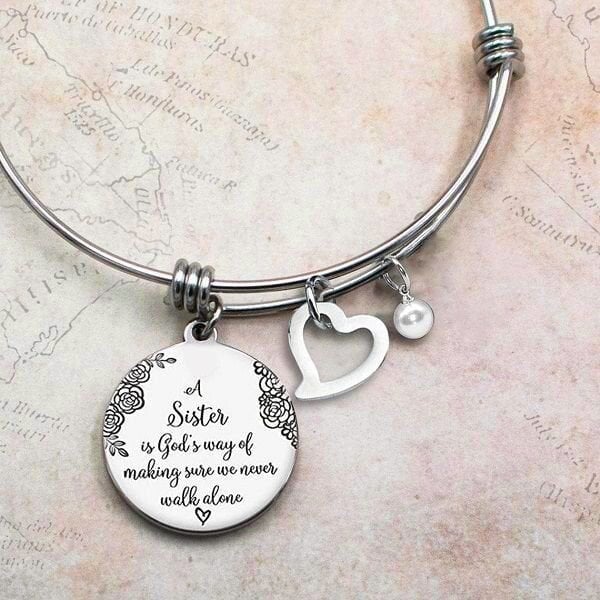 Last Day Promotion 50% OFF🎁A Sister Is God's Way Of Making Sure We Never Walk Alone Bangle