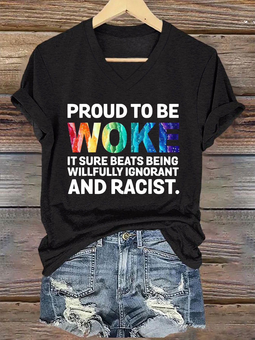 V-Neck Retro Proud To Be Woke It Sure Beats Being Willfully Ignorant And Racist Print T-Shirt