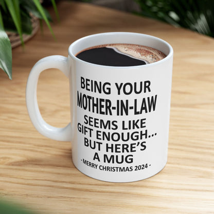 💗Being Your Mother-In-Law Christmas Gift🎅2024 11oz Unique Coffee Cup Mug