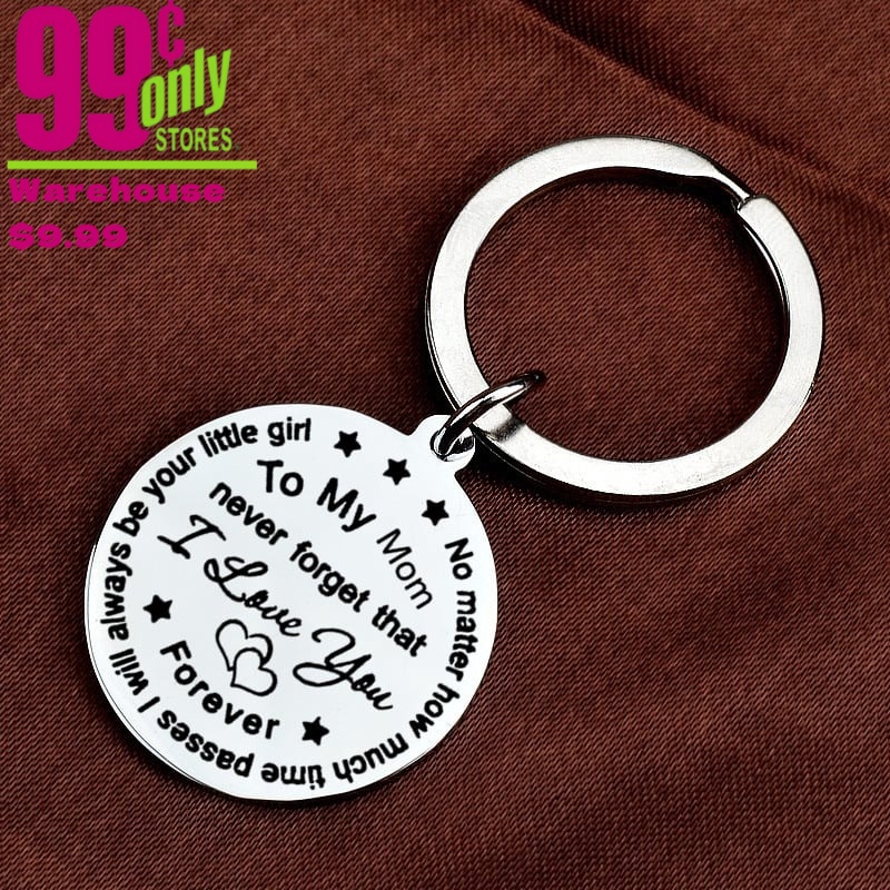 To my Mom/Dad never forget that I Love you Keychain