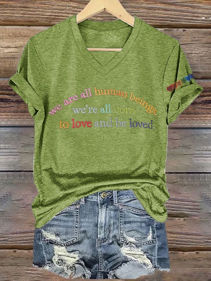 V-Neck Retro We Are All Human Beings We’re All Born To Love And Be Loved Print T-Shirt