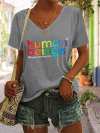 V-Neck Retro Human Beings 100% Organic Colors May Vary Human Rights Equality Pride Print T-Shirt