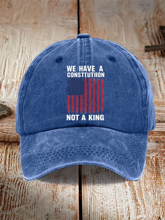 Unisex We Have a Constitution No Kings Print Baseball Cap