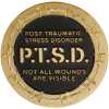 PTSD - Not All Wounds are Visible Challenge Coin
