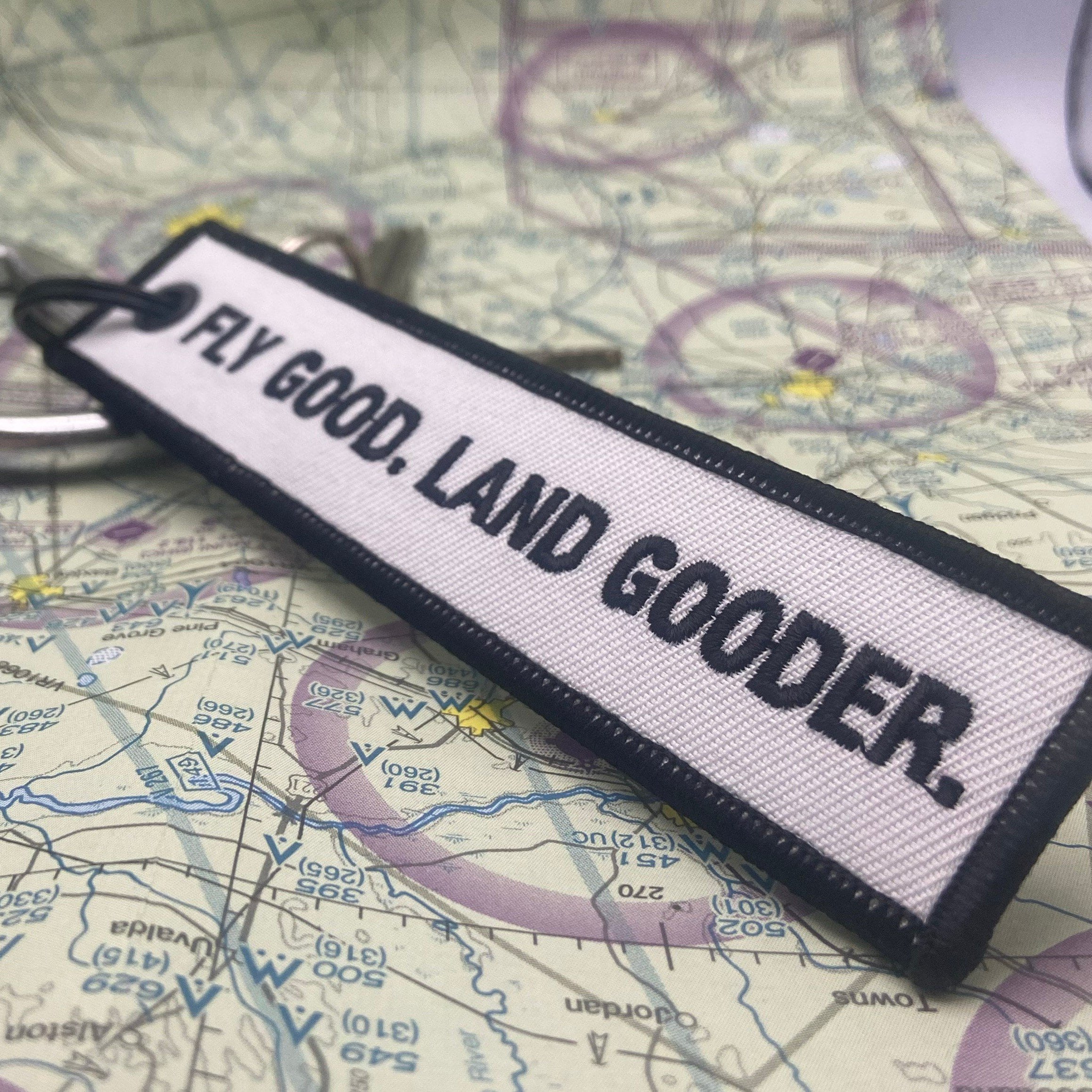 Fly Good. Land Gooder. Keychain | Aviation Humor