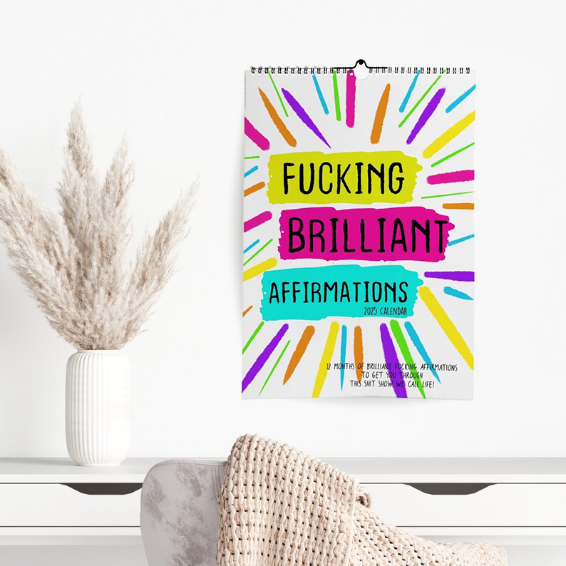 🤣FUCKING BRILLIANT AFFIRMATIONS - 2025 CALENDAR🗓