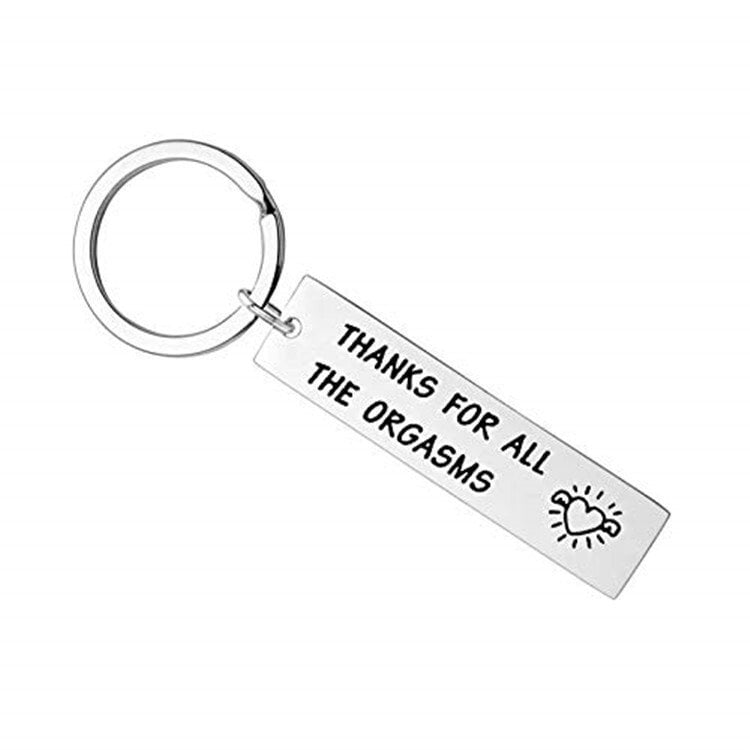 For Love - Thanks For All The Orgasms Keychain (BUY 2 SAVE 10%)