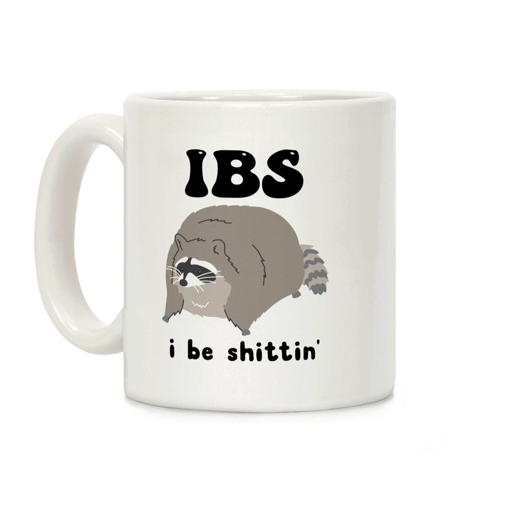 🔥Last Day Promotion 70% OFF🔥IBS I Be Shittin' Coffee Mug⚡️Buy 2 Free Shipping