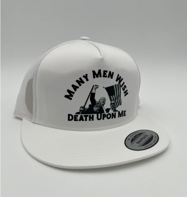 Iimited Edition ''Many Men Wish Death Upon Me'' Printed Hat