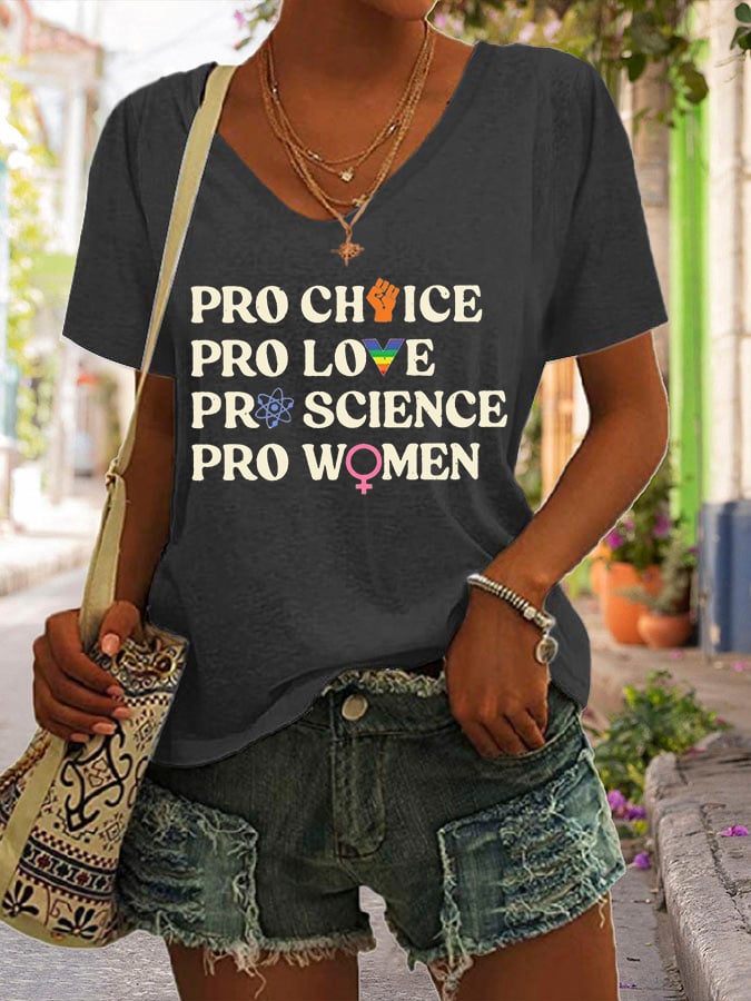 Women's Pro Choice Pro Love Pro Science Pro Women Print V Neck Casual T-Shirt