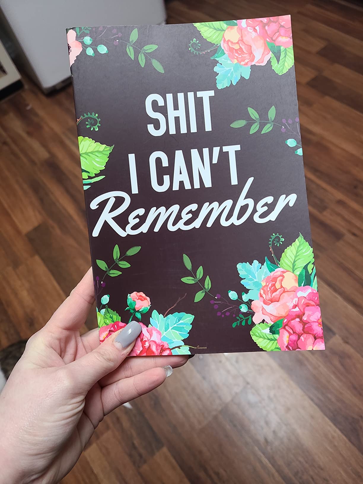 🔥Shit I Can't Remember | Notebook for Passwords and Shit
