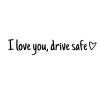 🔥Last Day Promotion 50% OFF🔥I love you, drve safe Sticker(3pcs)
