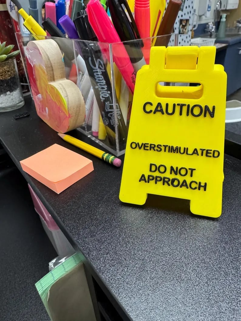 🚨Caution Overstimulated Desk Sign – Promote Calm and Awareness in Any Space! ✨