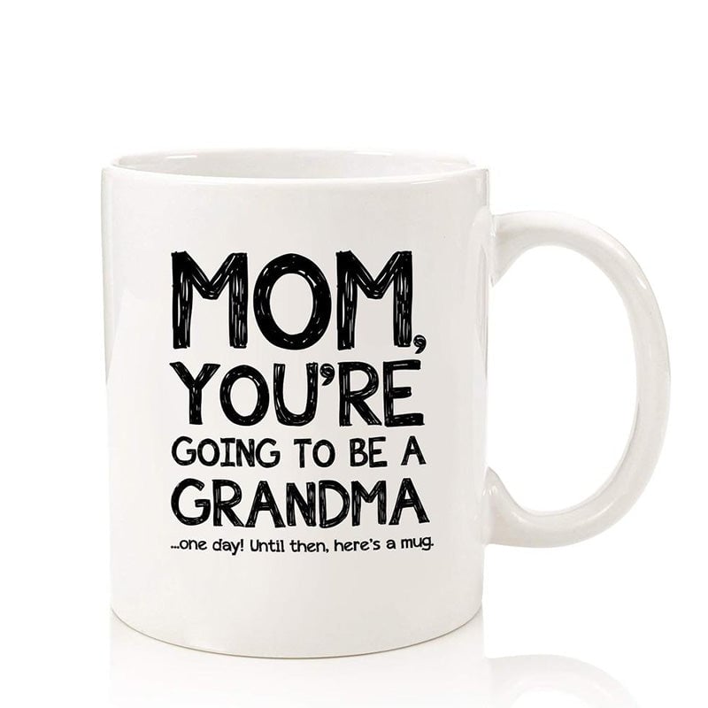 😎Mom, Going To Be A Grandma Funny Coffee Mug