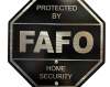 FAFO Home Security Sign Yard Sign