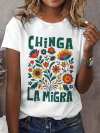 Women's casual Chinga La Migra T-shirt