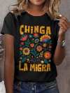 Women's casual Chinga La Migra T-shirt