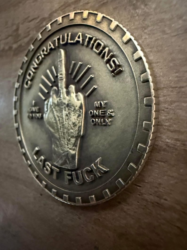Last Fuck to Give EDC challenge coin.