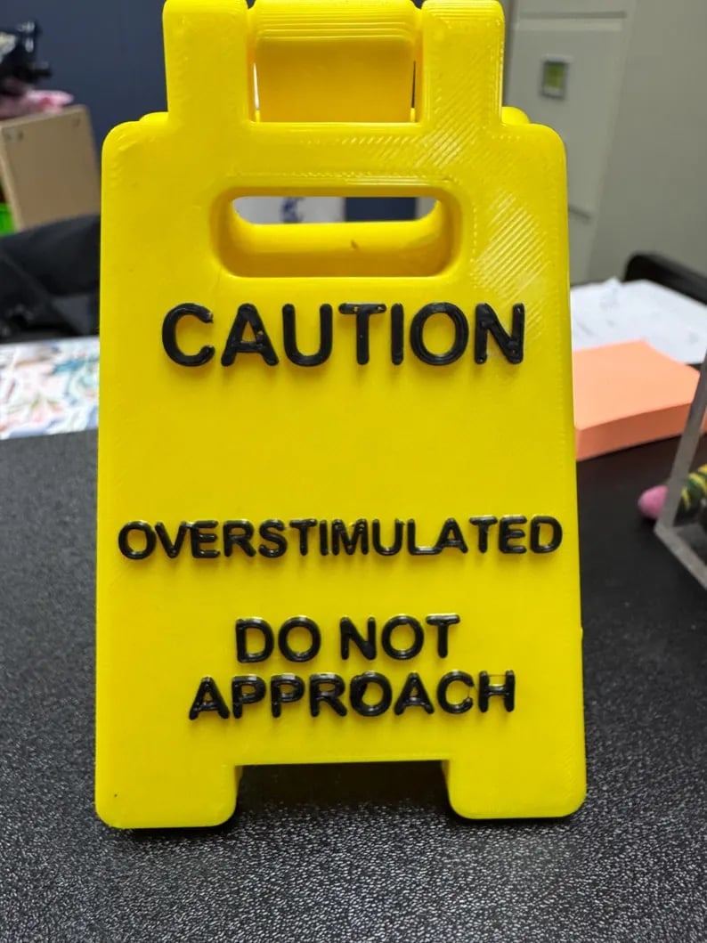 🚨Caution Overstimulated Desk Sign – Promote Calm and Awareness in Any Space! ✨