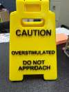 🚨Caution Overstimulated Desk Sign – Promote Calm and Awareness in Any Space! ✨