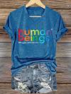V-Neck Retro Human Beings 100% Organic Colors May Vary Human Rights Equality Pride Print T-Shirt
