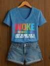 V-Neck Retro Women Woke Just Means Give A Damn About Other People Print T-Shirt